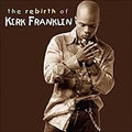 KIRK FRANKLIN    THE REBIRTH OF - CD