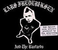LARS FREDERIKSEN AND THE BASTARDS    SELF TITLED - CD