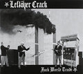 LEFTOVER CRACK   FUCK WORLD TRADE - CD