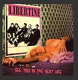 LIBERTINE  SEE YOU IN THE NEXT LIFE - CD