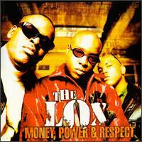 LOX , THE     MONEY , POWER, & RESPECT - CD