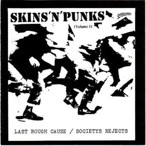 Last Rough Cause / Societys Rejects – Skins 'N' Punks (Volume 1) blacksplatter VG-VG - VINYL