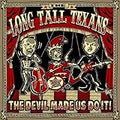 Long Tall Texans Devil Made us Do It VG VG - VINYL
