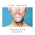 MAINE , THE    AMERICAN CANDY - CD
