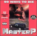 MASTER P   99 WAYS TO DIE  NO LIMIT RECORDS - CD