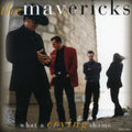 MAVERICKS  WHAT A CRYING SHAME - CD