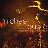 MICHAEL BUBLE'  MEETS MADISON SQUARE GARDEN - CD