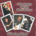 MICK MARTIN AND THE BLUES ROCKERS   WINNING HAND - CD