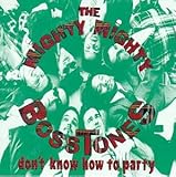MIGHTY MIGHTY BOSSTONES , THE  DON'T KNOW HOW TO PARTY - CD