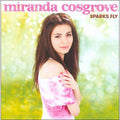 MIRANDA COSGROVE  SPARKS FLY - CD