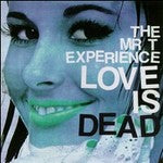 MR T EXPERIENCE , THE  LOVE IS DEAD - CD
