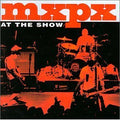 MXPX  AT THE SHOW   - CD