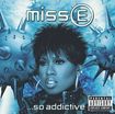 MISSY ELLIOTT  MISS E  SO ADDICTIVE - CD