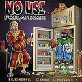 NO USE FOR A NAME  LECHE CON CARNE - CD