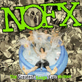 NOFX- Greatest Songs Ever Written (by Us) - VINYL
