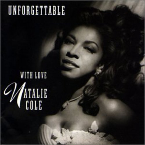 NATALIE COLE  UNFORGETTABLE  WITH LOVE  - CD