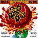 ONLY ROCK N ROLL 1985-1989 - CD