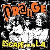 ORANGE   ESCAPE FROM L.A. - CD