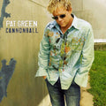 PAT GREEN  CANNONBALL - CD