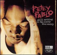 PETEY PABLO  STILL WRITING IN MY DIARY 2ND ENTRY - CD