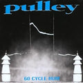 PULLEY   60 CYCLE HUM - CD