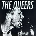 QUEERS , THE   GROW UP - CD