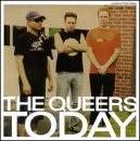 QUEERS , THE  TODAY - CD