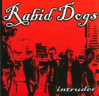 RABID DOGS  INTRUDER - CD