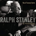RALPH STANLEY & FRIENDS   MAN OF CONSTANT SORROW - CD
