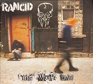 RANCID  LIFE WAN'T WAIT - CD
