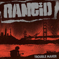 RANCID  TROUBLE MAKER - CD