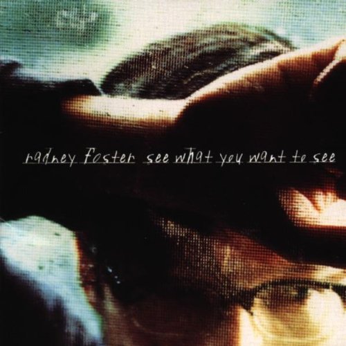 RANDY FOSTER  SEE WHAT YOU WANT TO SEE - CD
