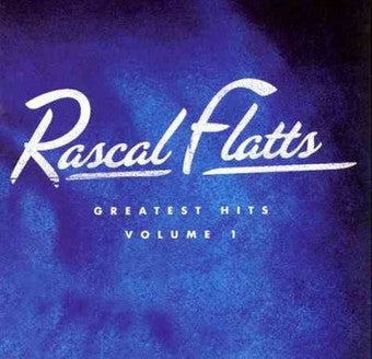 RASCAL FLATTS GREATEST HITS  VOLUME 1 - CD