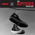 RIPTIDES , THE   HANG OUT - CD