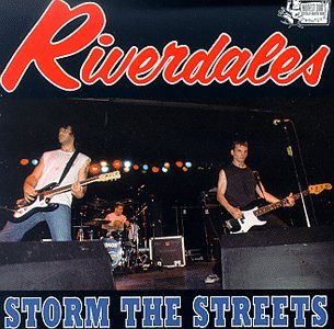 RIVERDALES   STORM THE STREETS - CD