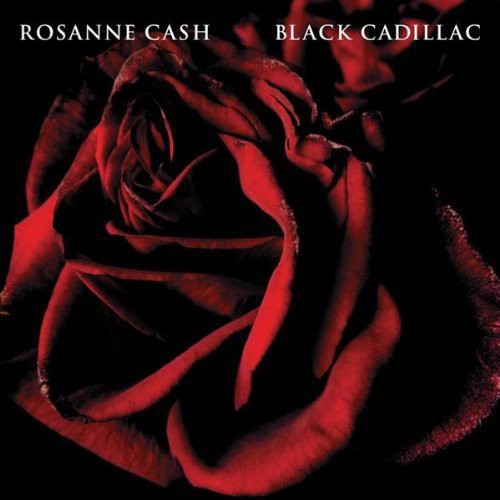 ROSEANNE CASH  BLACK CADILLAC - CD
