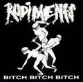 RUDIMENTS  BITCH BITCH BITCH - CD