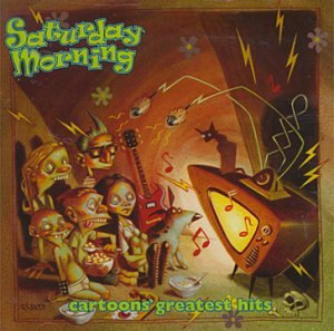 SATURDAY MORNING CARTOONS GREATEST HITS - CD