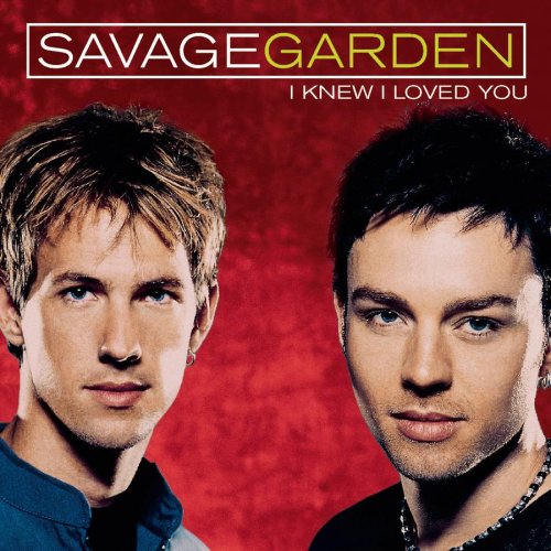 SAVAGEGARDEN  I KNEW I LOVED YOU  CD SINGLE - CD
