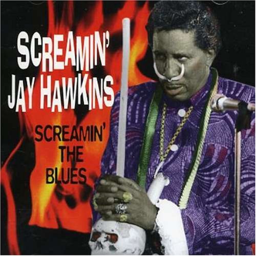 SCREAMIN' JAY HAWKINS   SCREAMIN THE BLUES - CD