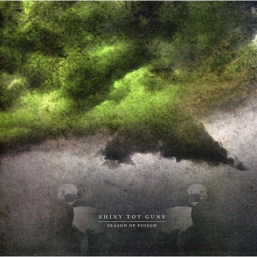 SHINY TOY GUNS   SEASON OF POISON - CD