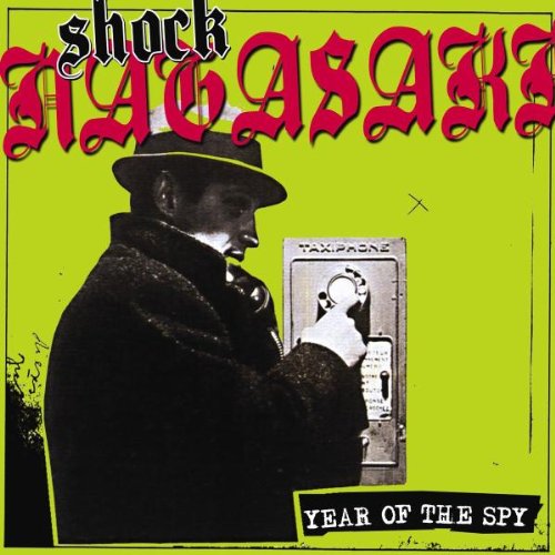 SHOCK NAGASAKI   YEAR OF THE SPY - CD