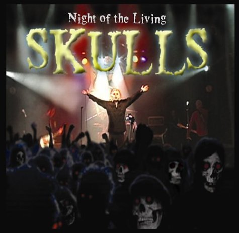 SKULLS , THE  NIGHT OF THE LIVING - CD