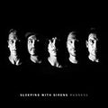 SLEEPING WITH SIRENS   MADNESS - CD