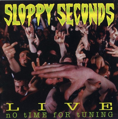 SLOPPPY SECONS   LIVE  NO MORE TIME FOR TURNING - CD