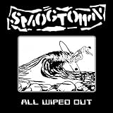 SMOGTOWN   ALL WIPED OUT - CD