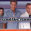 SOUL DECISION   NO ONE DOES IT BETTER - CD