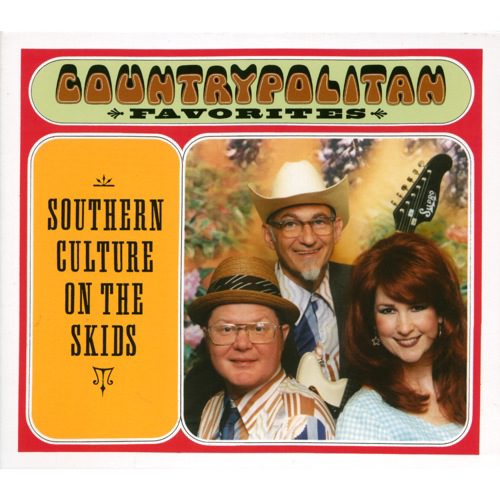 SOUTHERN CULTURE ON THE SKIDS  COUNTRYPOLITANFAVORITES - CD