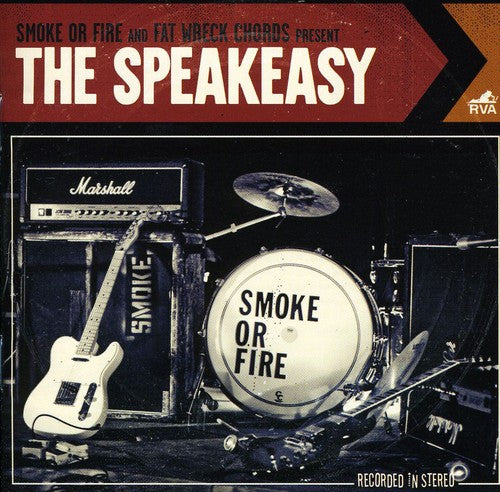SPEAKEASY , THE     SMOKE OR FIRE - CD