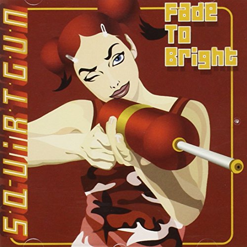 SQUIRTGUN    FADE TO BRIGHT - CD